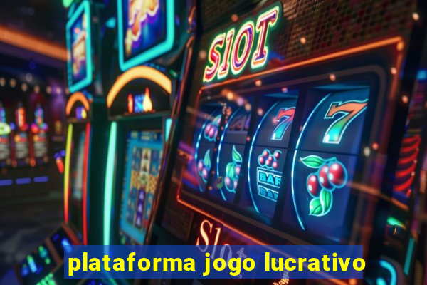 plataforma jogo lucrativo